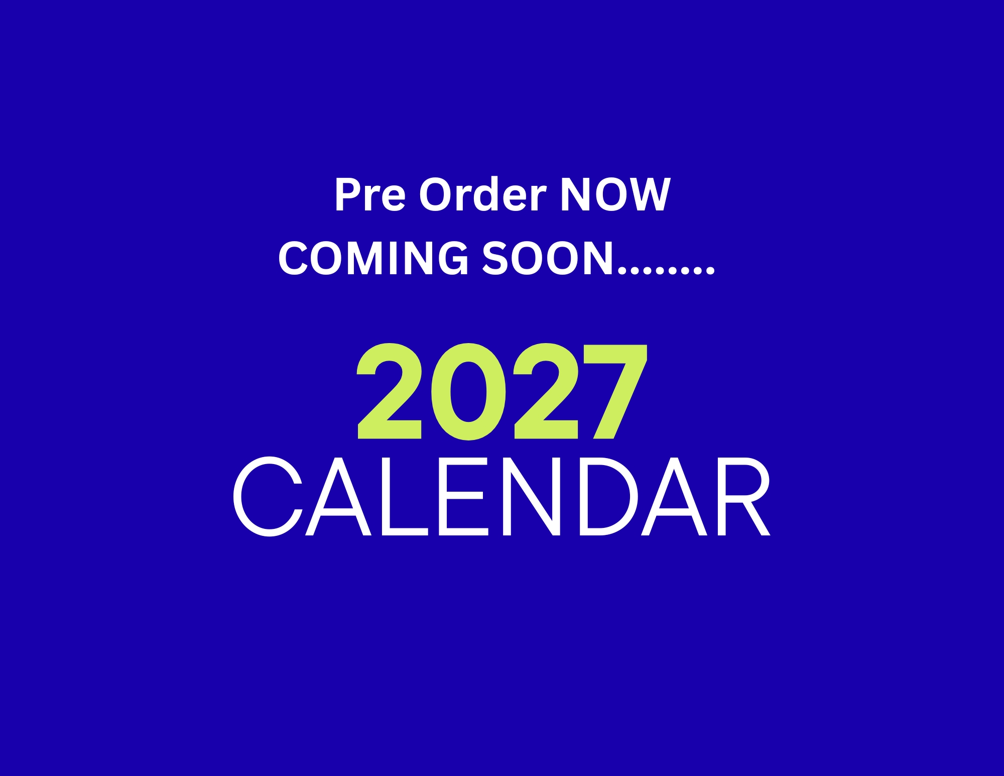 !! Annual Calendar - PRE ORDER NOW for 2027 !!